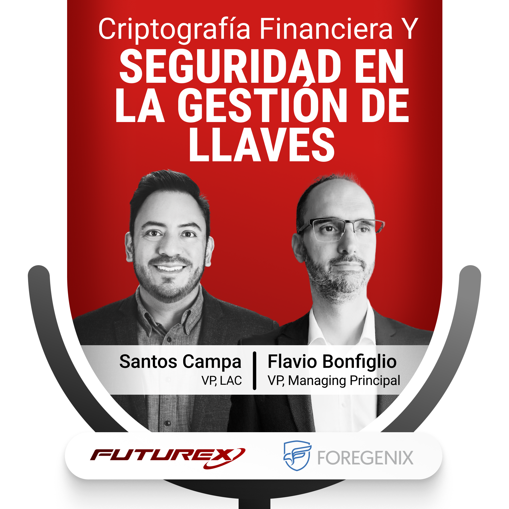 Migraciones AES: 4 estrategias HSM que mantienen los pagos activos en América Latina y el Caribe, con Flavio Bonfiglio (Foregenix) | Futurex LAC Podcast 001